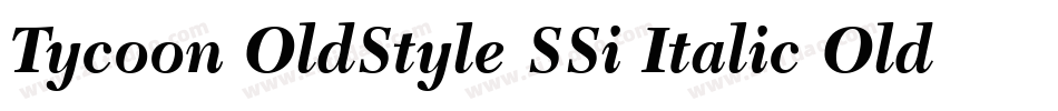 Tycoon OldStyle SSi Italic Old Style Figures字体转换